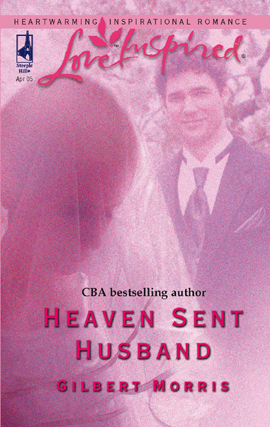 Title details for Heaven Sent Husband by Gilbert Morris - Available